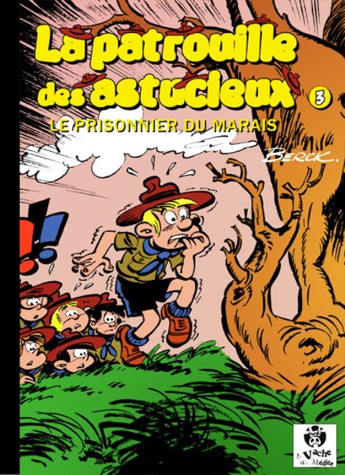 Couverture de l'album La Patrouille des astucieux Tome 3 Le prisonnier du marais