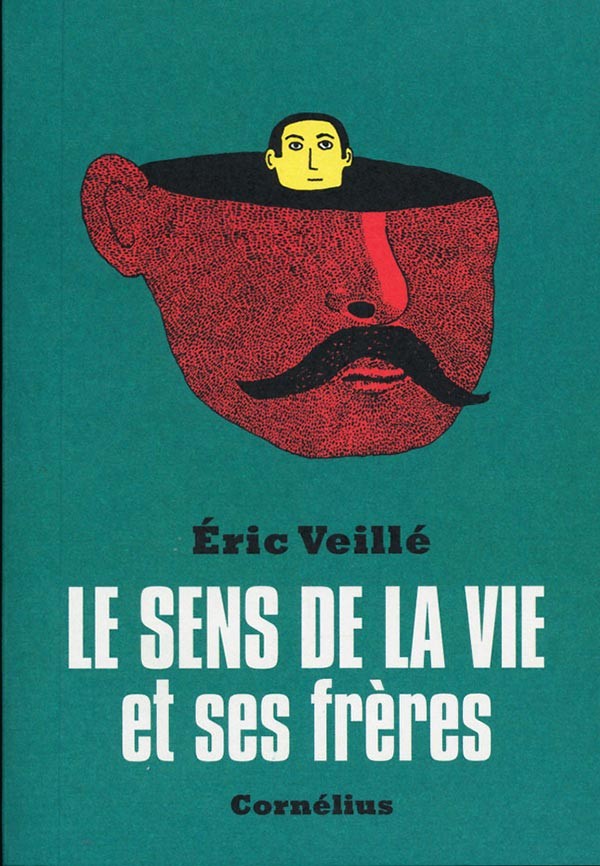 Couverture de l'album Le sens de la vie ... 1 Le sens de la vie et ses frères