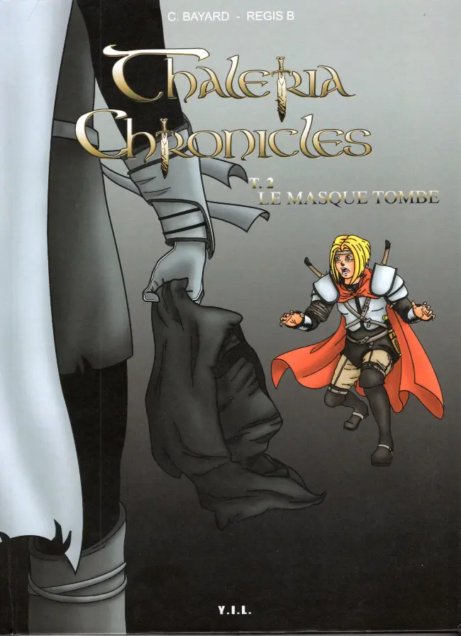 Couverture de l'album Thaléria Chronicles Tome 2 Le masque tombe