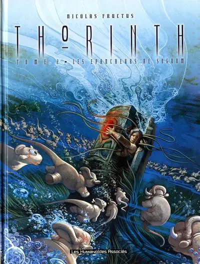 Couverture de l'album Thorinth Tome 2 Les épancheurs de Sogrom