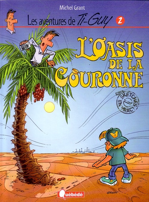 Couverture de l'album Les aventures de Ti-Guy Tome 2 L'oasis de la couronne