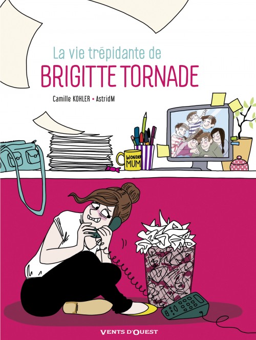 Couverture de l'album La Vie trépidante de Brigitte Tornade