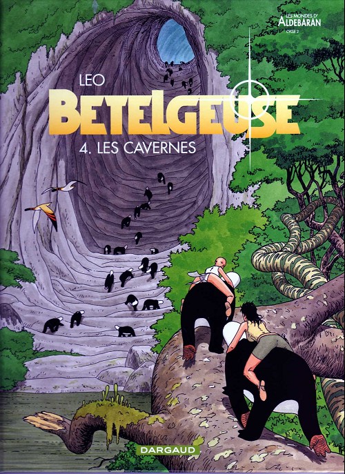 Couverture de l'album Bételgeuse Tome 4 Les cavernes