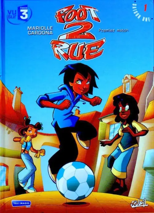 Couverture de l'album Foot 2 rue Tome 1 Premier match