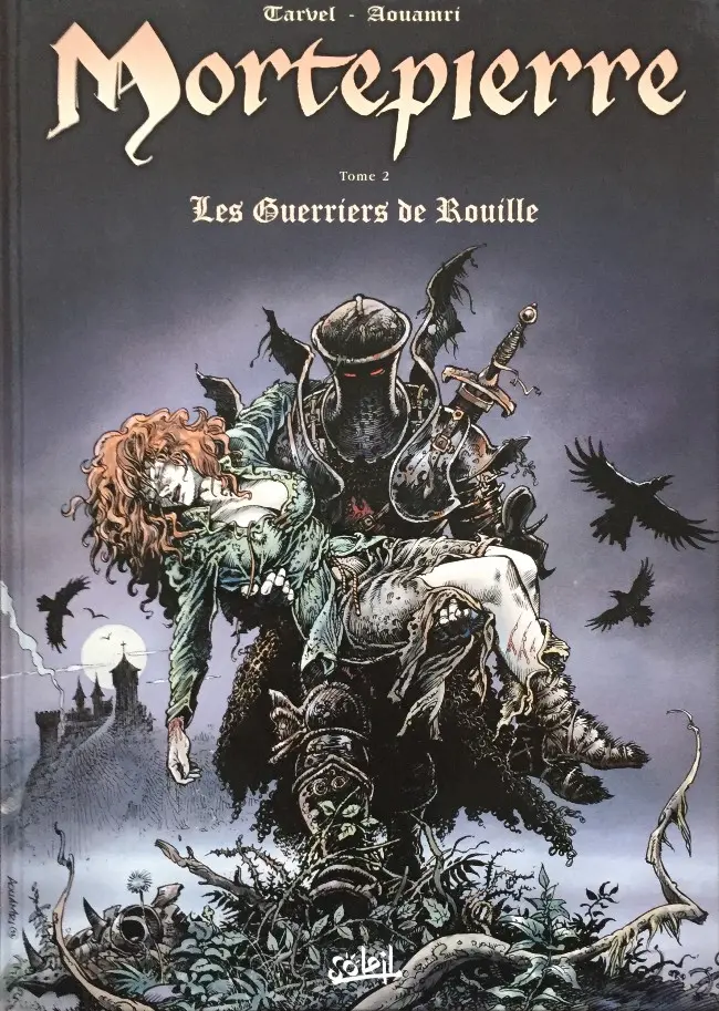 Couverture de l'album Mortepierre Tome 2 les guerriers de rouille