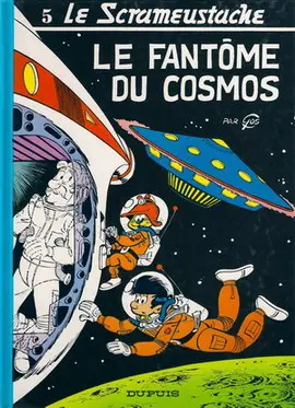 Couverture de l'album Le Scrameustache Tome 5 Le fantôme du Cosmos