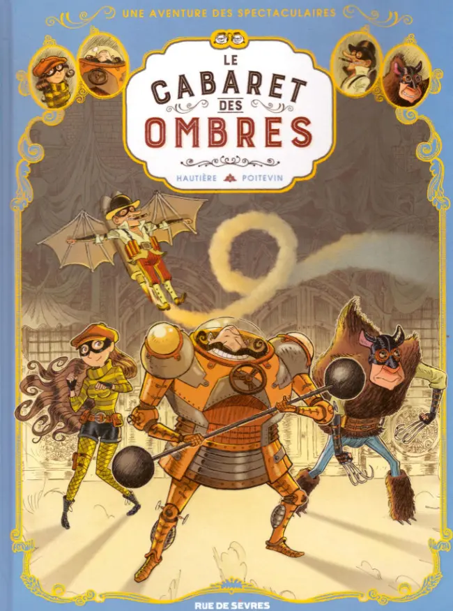 Couverture de l'album Une aventure des Spectaculaires Tome 1 Le Cabaret des Ombres
