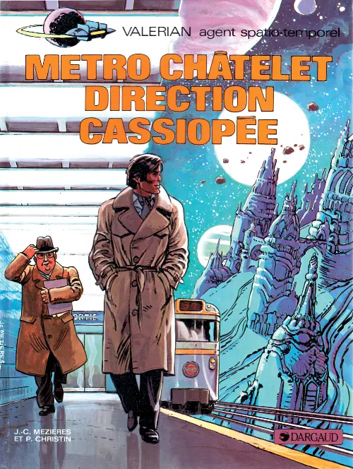 Couverture de l'album Valérian Tome 9 Métro Châtelet direction Cassiopée