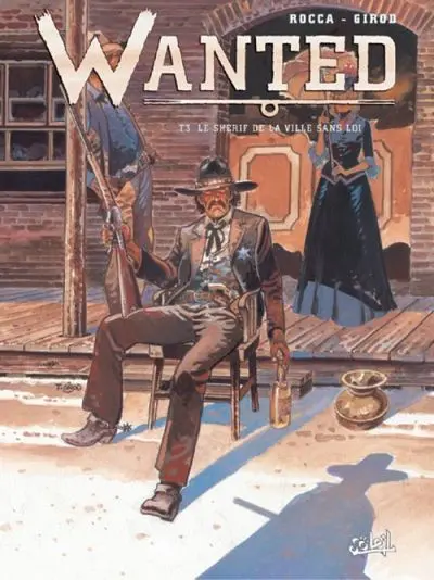 Couverture de l'album Wanted Tome 3 Le shérif de la ville sans loi