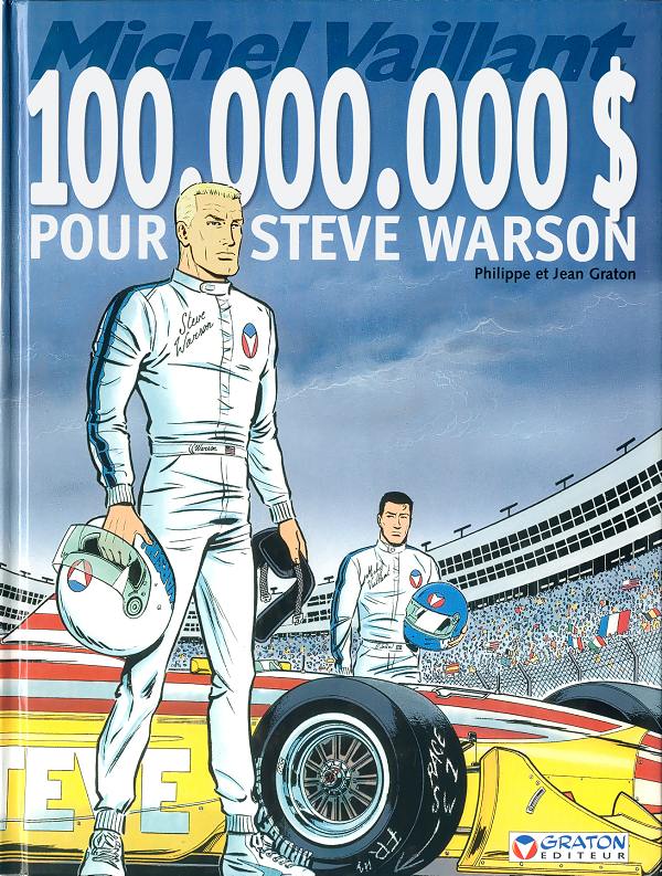 Couverture de l'album Michel Vaillant Tome 66 100.000.000 $ pour Steve Warson