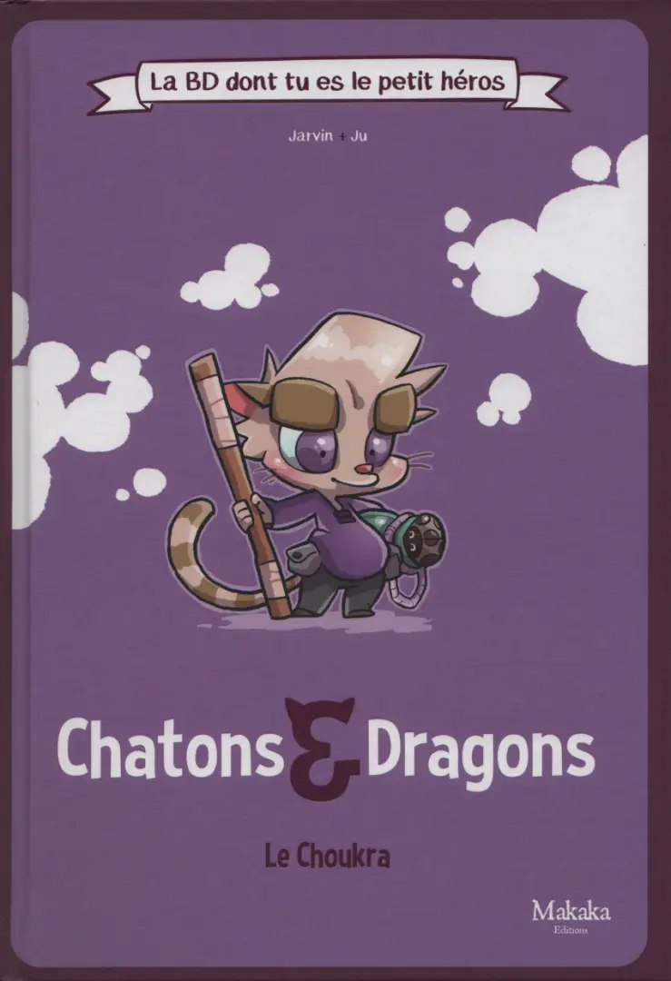 Couverture de l'album Chatons & Dragons 1 Le Choukra