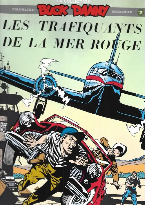 Couverture de l'album Buck Danny La collection Tome 7 Les trafiquants de la mer rouge