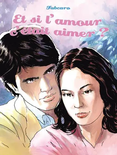 Couverture de l'album Et si l'amour c'était aimer ?
