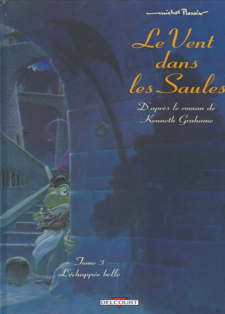 Couverture de l'album Le Vent dans les Saules Tome 3 L'échappée belle