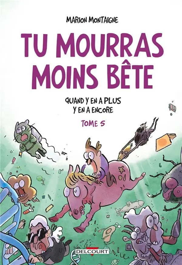 Couverture de l'album Tu mourras moins bête [mais tu mourras quand même !] Tome 5 Quand y en a plus, y en a encore