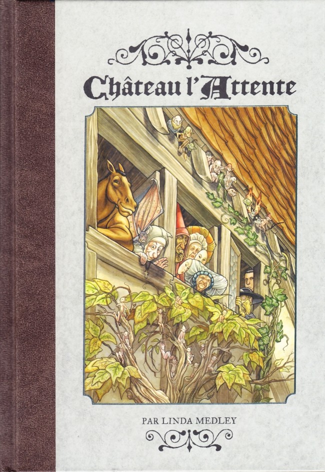 Couverture de l'album Château l'Attente Tome 1 Volume I
