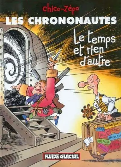 Couverture de l'album Les Chrononautes Tome 1 Le temps et rien d'autre