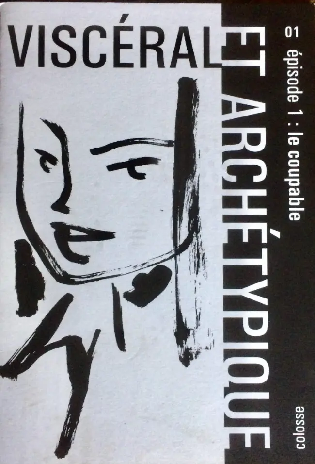 Couverture de l'album Viscéral et archétypique Épisode 1 Le coupable
