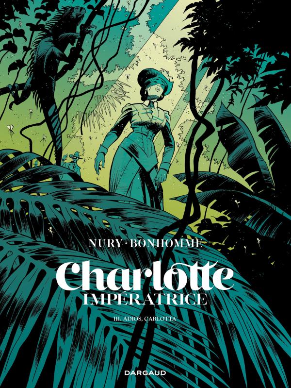 Couverture de l'album Charlotte Impératrice III Adios, Carlotta