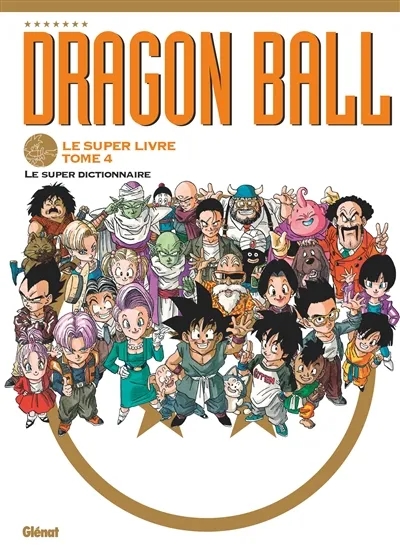 Couverture de l'album Dragon Ball - Le super livre Tome 4 Le super dictionnaire