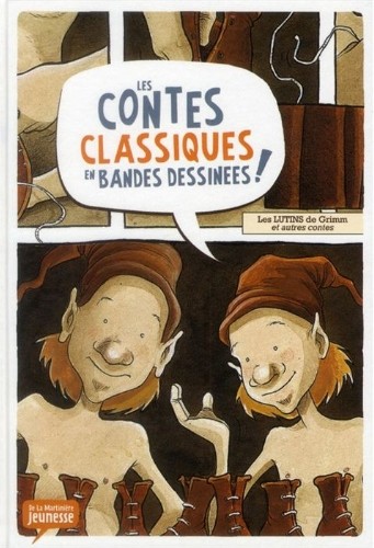Couverture de l'album Les Contes classiques en bandes dessinées ! Les Lutins de Grimm et autres contes