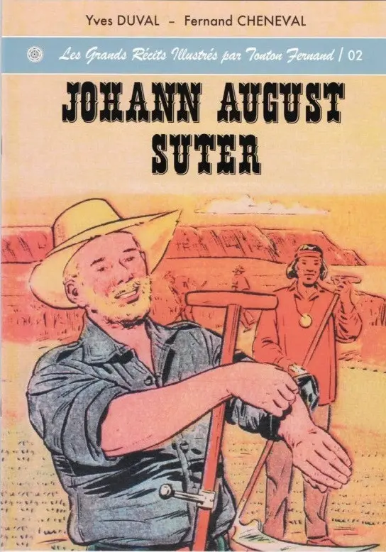 Couverture de l'album Les grands récits illustrés par Tonton Fernand Tome 02 Johann August Suter