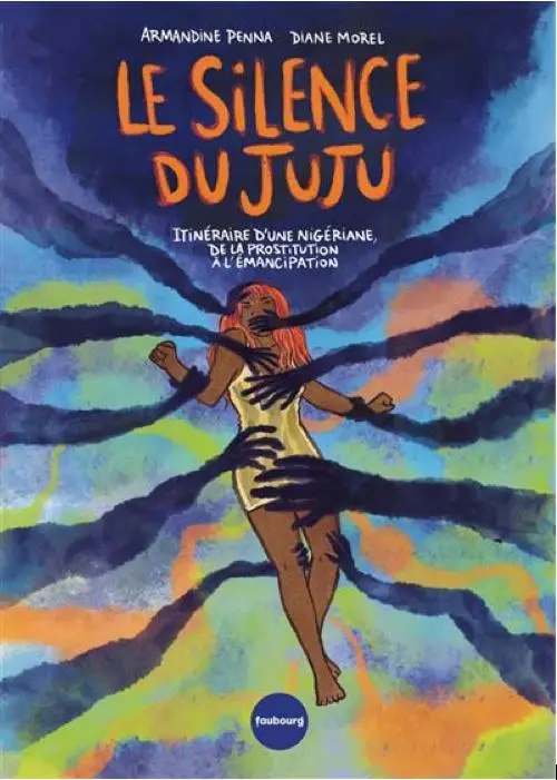 Couverture de l'album Le silence du Juju itinéraire d'une nigériane, de la prostitution à l'émancipation