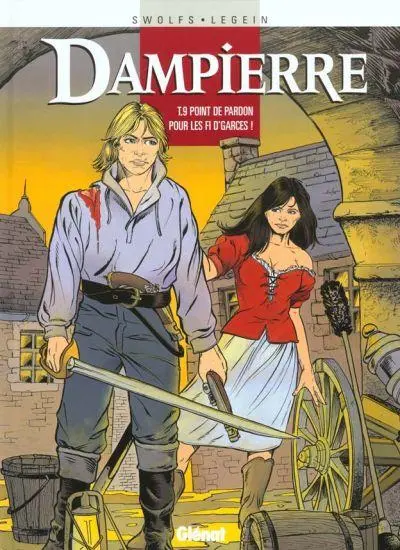 Couverture de l'album Dampierre Tome 9 Point de pardon pour les fi d'garces !