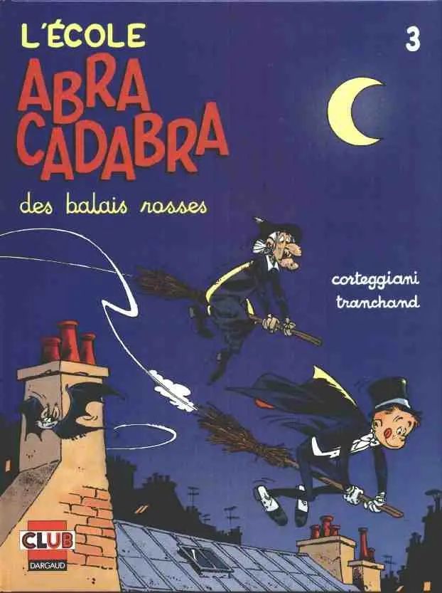 Couverture de l'album L'École Abracadabra Tome 3 Des balais rosses