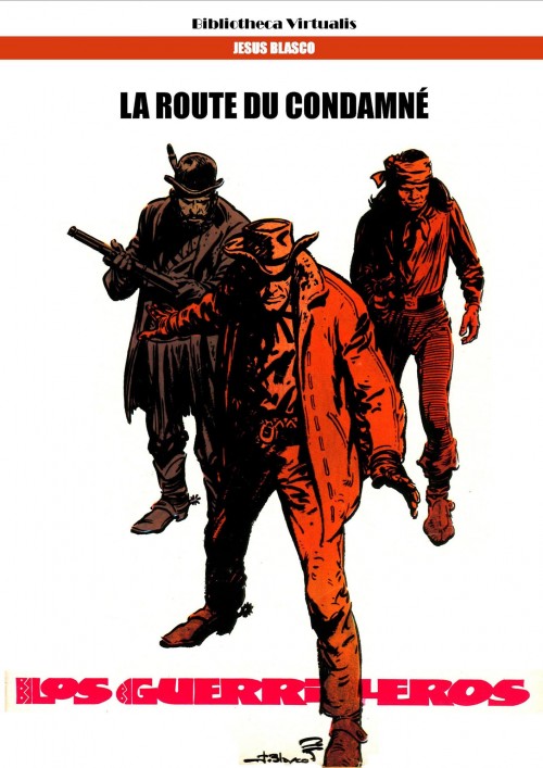 Couverture de l'album Los Guerrilleros Tome 2 La route du condamné