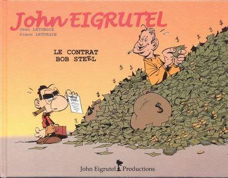 Couverture de l'album John Eigrutel Tome 2 Le contrat Bob Steel