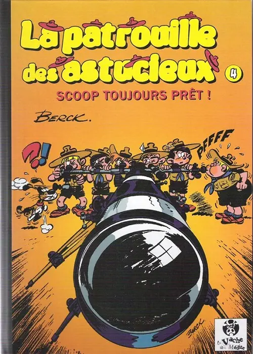 Couverture de l'album La Patrouille des astucieux Tome 4 Scoop toujours prêt !