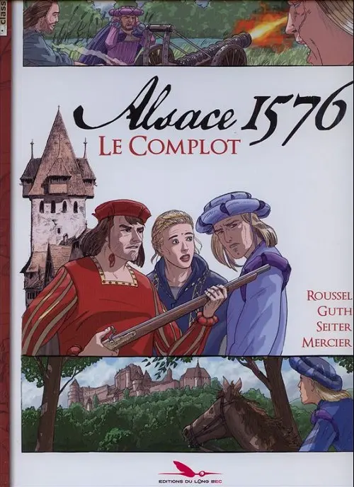 Couverture de l'album Alsace 1576 Tome 1 Le complot