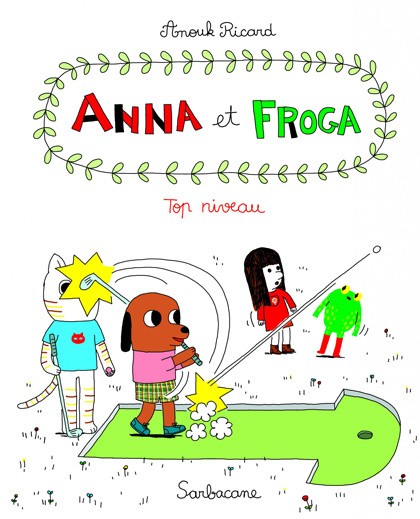 Couverture de l'album Anna et Froga Tome 4 Top niveau