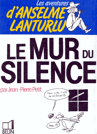 Couverture de l'album Les aventures d'Anselme Lanturlu Tome 8 Le mur du silence