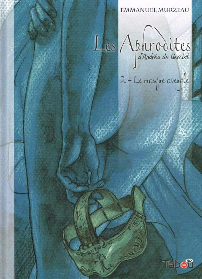 Couverture de l'album Les Aphrodites Tome 2 Le masque aveugle
