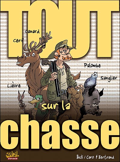 Couverture de l'album Tout sur... Tome 9 Tout sur La chasse