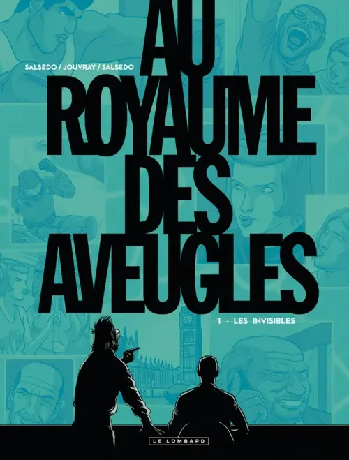 Couverture de l'album Au Royaume des aveugles Tome 1 Les invisibles