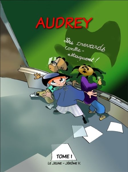 Couverture de l'album Audrey Tome 1 Les crevards contre-attaquent !