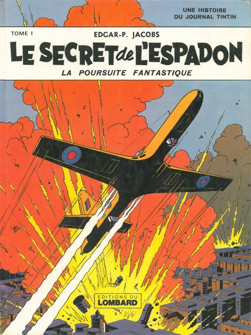 Couverture de l'album Blake et Mortimer Tome 1 Le Secret de l'Espadon - Tome I - La Poursuite fantastique