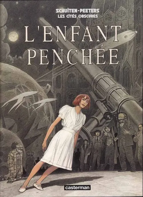 Couverture de l'album Les Cités obscures Tome 6 L'enfant penchée