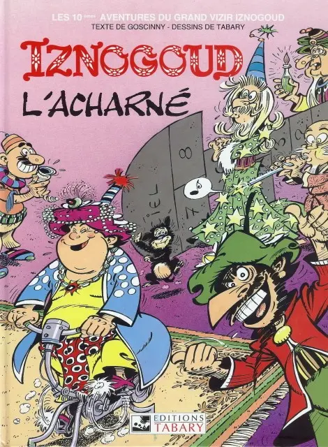 Couverture de l'album Iznogoud Tome 10 Iznogoud, l'acharné