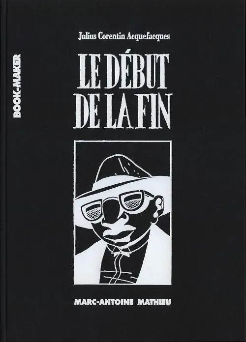 Couverture de l'album Julius Corentin Acquefacques Tome 4 Le début de la fin