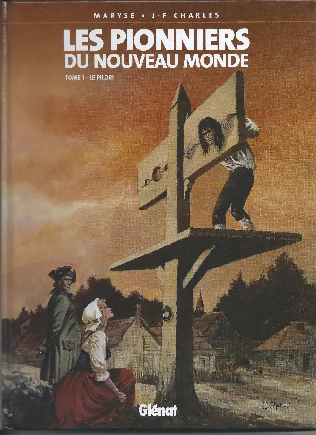 Couverture de l'album Les Pionniers du Nouveau Monde Tome 1 Le pilori