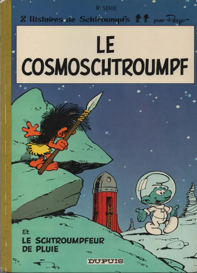 Couverture de l'album Les Schtroumpfs Tome 6 Le cosmoschtroumpf