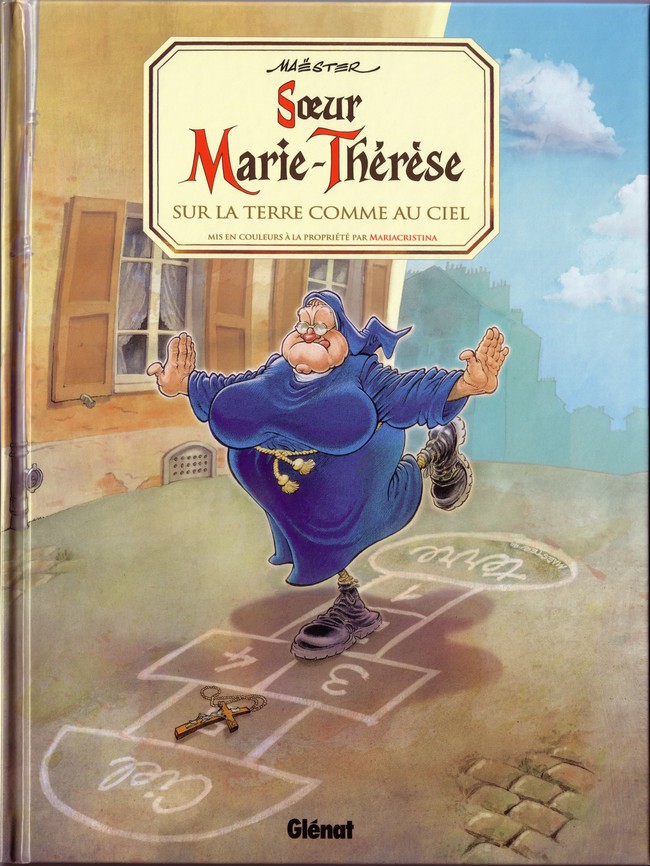 Couverture de l'album Sœur Marie-Thérèse des Batignolles Tome 4 Sur la terre comme au ciel