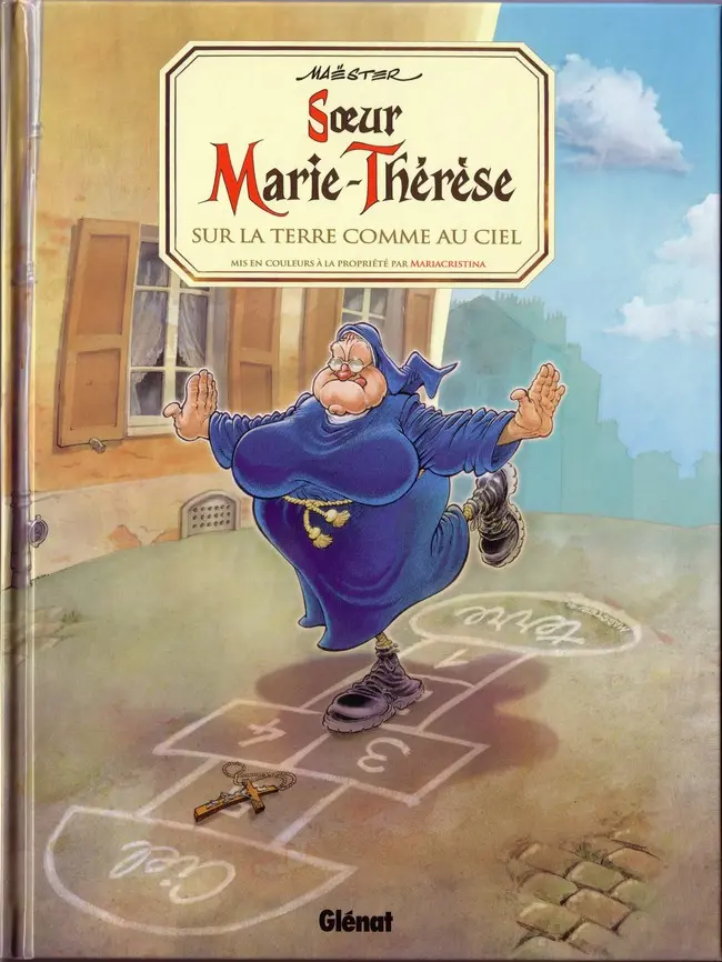 Couverture de l'album Soeur Marie-Thérèse des Batignolles Tome 4 Sur la terre comme au ciel