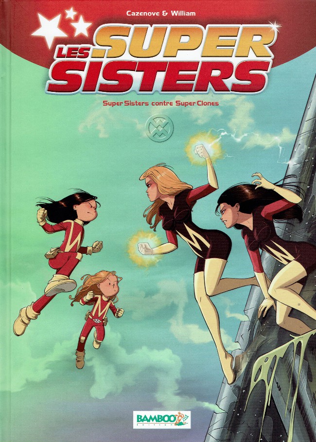 Couverture de l'album Les Super Sisters Tome 2 Super sisters contre super clones
