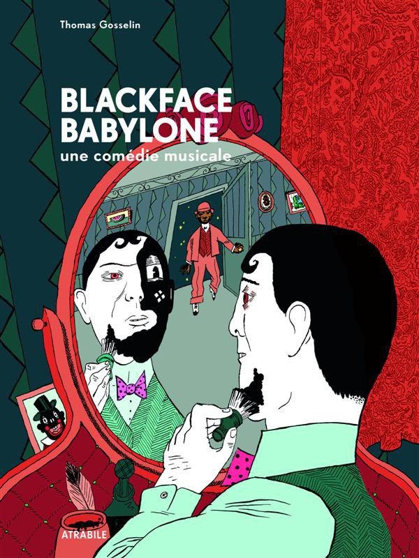 Couverture de l'album Blackface Babylone Blackface Babylone : une comédie musicale