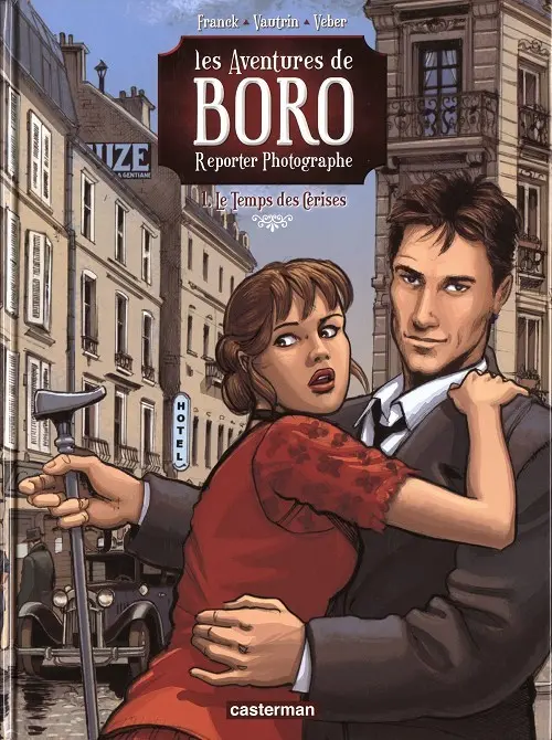 Couverture de l'album Les Aventures de Boro, reporter photographe Tome 4 Le Temps des Cerises